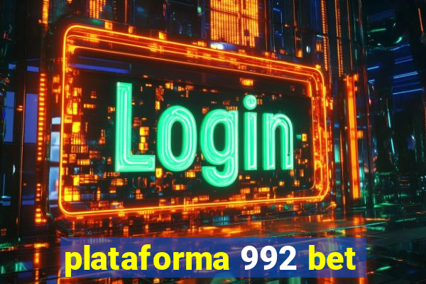 plataforma 992 bet